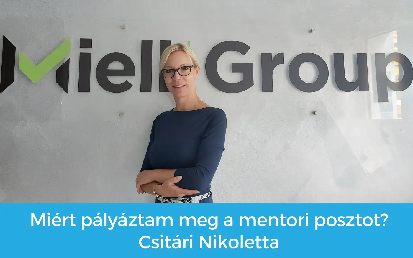 Miért is pályáztam meg a mentori posztot?